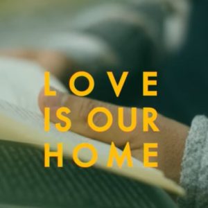 Love is Our Home