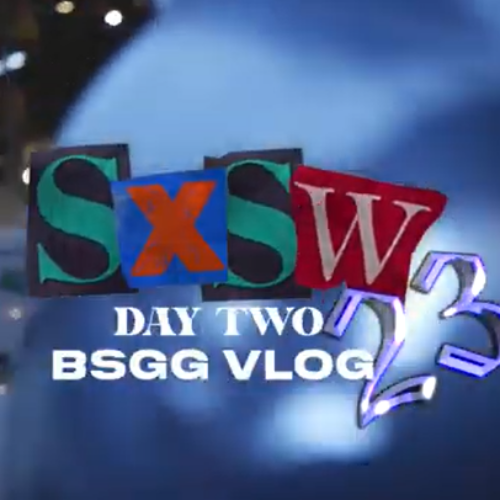 SXSW VLOG 2