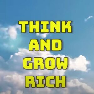 Think and Grow Rich