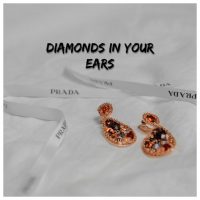 DIAMONDS IN YOUR EARS